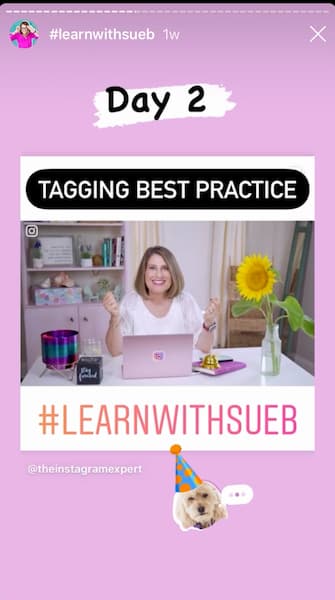 Sue B Zimmerman's Instagram Story has a pink border around a photo of her sitting at her desk with text that says tagging best practices #learnwithsueb.